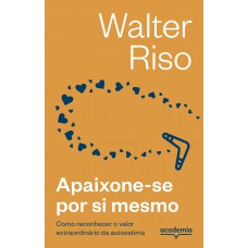 Apaixone-se Por Si Mesmo -3ª Edição