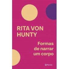 Formas De Narrar Um Corpo