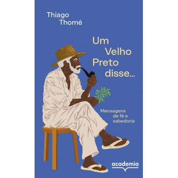 Um Velho Preto Disse...