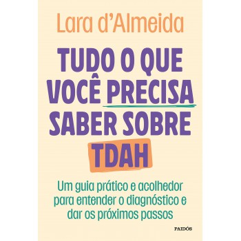 Tudo O Que Você Precisa Saber Sobre Tdah