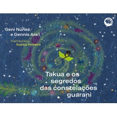 Takua E O Segredo Das Constelações
