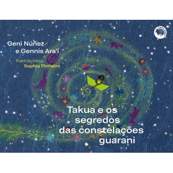 Takua E O Segredo Das Constelações