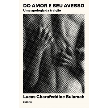 Do Amor E Seu Avesso