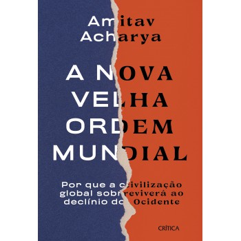 A Nova Velha Ordem Mundial