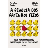 A Revolta Dos Patinhos Feios