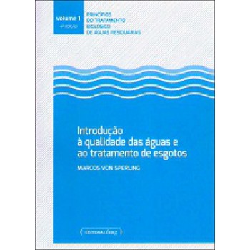 INTRODUCAO A QUALIDADE DAS AGUAS E AO TRATAMENTO DE ESGOTOS