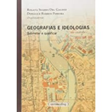 Geografias E Ideologias - Submeter E Qualificar