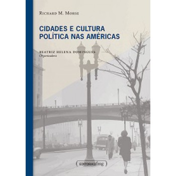 Cidades E Cultura Politica Nas Americas