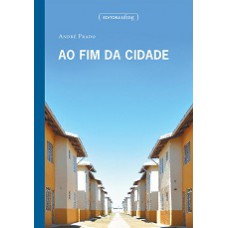 Ao Fim Da Cidade