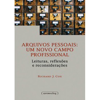 Arquivos Pessoais: Um Novo Campo Profissional