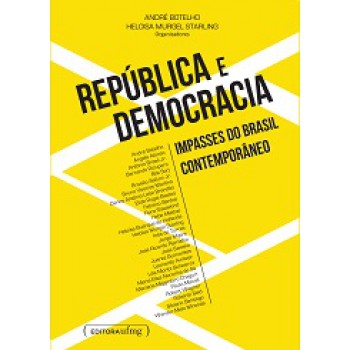 Republica E Democracia - Impasses Do Brasil Contemporaneo