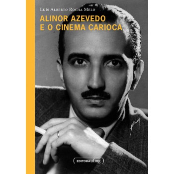 Alinor Azevedo E O Cinema Carioca