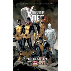 Novíssimos X-men: X-men De Ontem