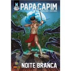 Papa-capim: Noite Branca (brochura): Graphic Msp Vol. 11