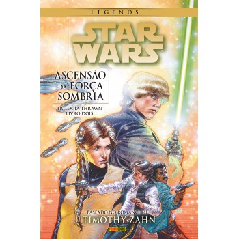 Star Wars Legends: A Trilogia Thrawn 2: A Ascensão Da Força Sombria