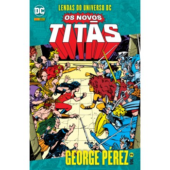 Os Novos Titãs Vol. 2: Lendas Do Universo Dc