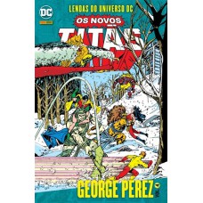 Os Novos Titãs Vol. 4: Lendas Do Universo Dc