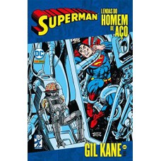 Lendas Do Homem De Aço: Gil Kane - Volume 1