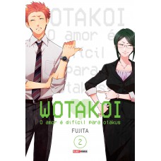 Wotakoi: O Amor é Dificíl Para Otakus Vol. 2