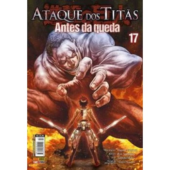 Ataque Dos Titãs: Antes Da Queda Vol. 17