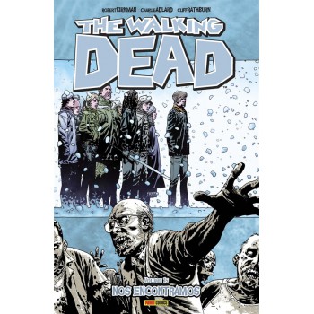 The Walking Dead - Volume 15: Nos Encontramos