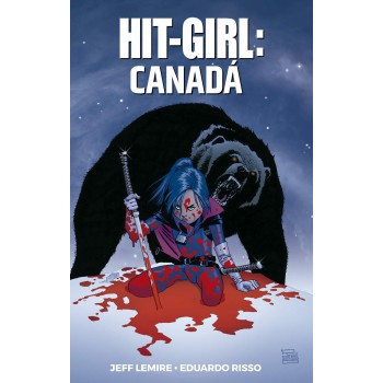 Hit-girl: In Canada: Volume 2