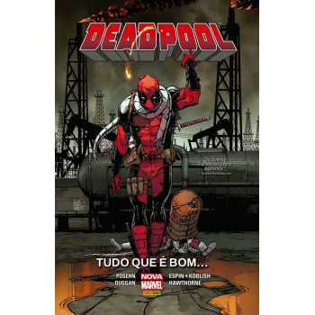 Deadpool: Tudo Que é Bom ...