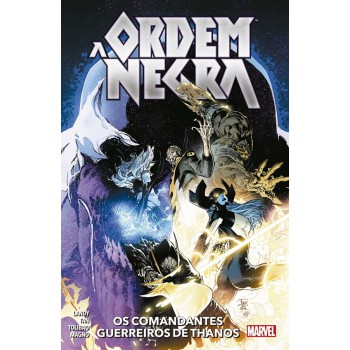 A Ordem Negra: Os Comandantes Guerreiros De Thanos