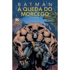 Batman: A Queda Do Morcego: Volume 1