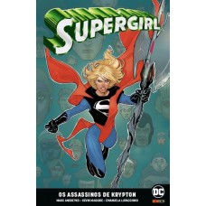 Supergirl: Os Assassinos De Krypton