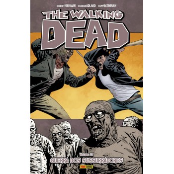 The Walking Dead - Volume 27: Guerra Dos Sussurradores