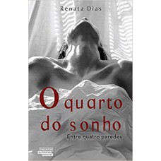 O Quarto Do Sonho: Entre Quatro Paredes