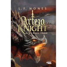 Arteza Knight E O Dragao De Obilost