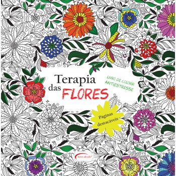 Terapia Das Flores - Livro De Colorir Antiestresse: Folhas Destacáveis