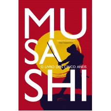 Musashi: O Livro Dos Cinco Anéis - Edição De Luxo Almofadado