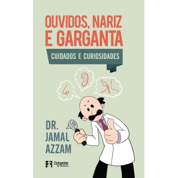 Ouvidos, Nariz E Garganta