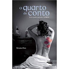 O Quarto Do Conto: Entre Quatro Paredes - Volume 2