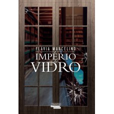 Império De Vidro