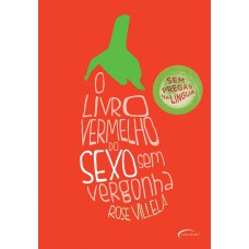 O Livro Vermelho Do Sexo Sem Vergonha