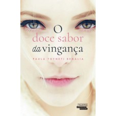 O Doce Sabor Da Vingança