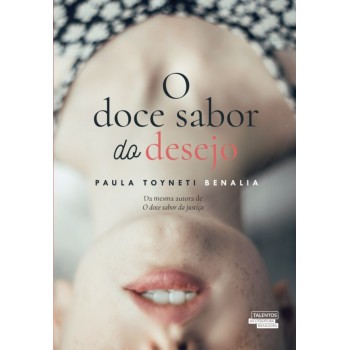 O Doce Sabor Do Desejo