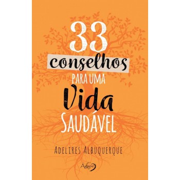 33 Conselhos Para Uma Vida Saudável