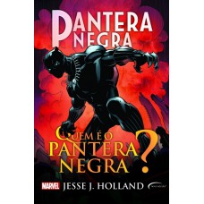 Pantera Negra: Quem é O Pantera Negra?