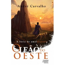 O Leão Do Oeste: A Fúria Do Amaldiçoado