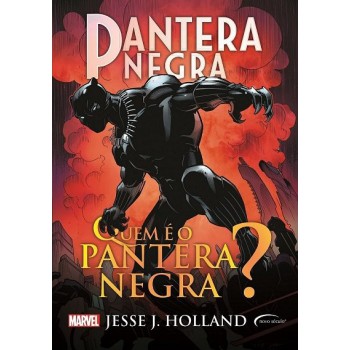 Pantera Negra: Quem é O Pantera Negra?