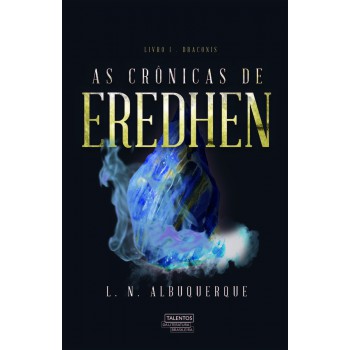 As Crônicas De Eredhen: Draconis