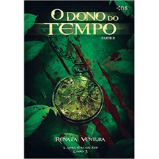 O Dono Do Tempo - Parte Ii