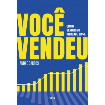 Você Vendeu: Como Vender No Mercado Livre