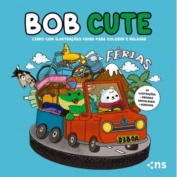 Bob Cute - érias - Livro Com Ilustrações Fofas E Originais Para Pintar, Páginas Destacáveis E Acompanha Uma Cartela De Adesivo - Papel 180gr