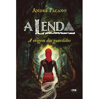 A Lenda: A Origem Dos Guardiões